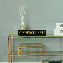 Load image into Gallery viewer, Gin Served Here Street Sign
