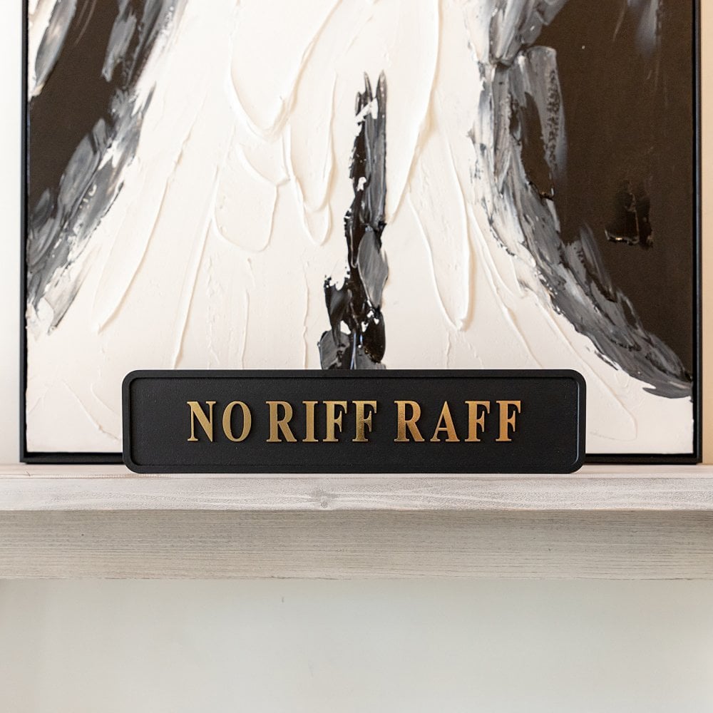 No Riff Raff Street Sign